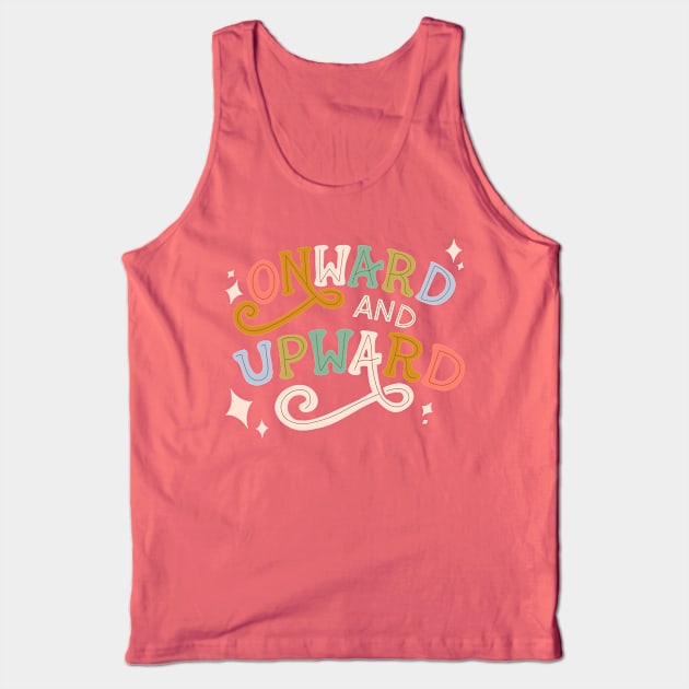 Onward and Upward Tank Top by haxanhvanshop